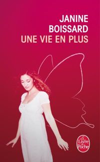 Couverture du livre Une vie en plus - Janine Boissard