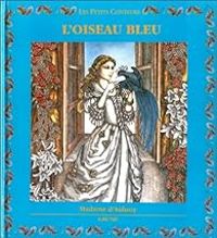 Couverture du livre L'Oiseau bleu - Madame D Aulnoy