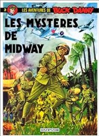 Jean Michel Charlier - Victor Hubinon - Les mystères de Midway