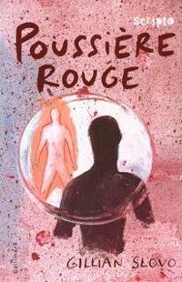 Gillian Slovo - Poussière rouge