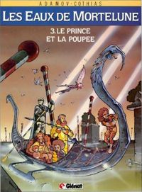 Patrick Cothias - Philippe Adamov(Dessins) - Le prince et la poupée