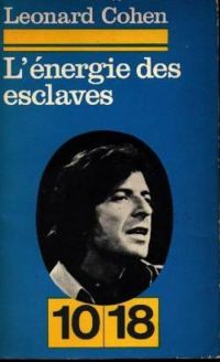 Couverture du livre L'énergie des esclaves - Leonard Cohen