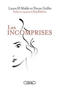 Couverture du livre Les incomprises - Laura El Makki - Pierre Grillet