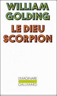 William Golding - Le Dieu scorpion