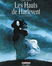 Yann+edith - Les Hauts de Hurlevent, d'Emily Brontë - Intégrale