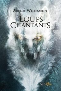 Aurelie Wellenstein - Les loups chantants