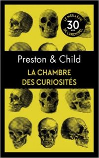 Douglas Preston - Lincoln Child - La chambre des curiosités