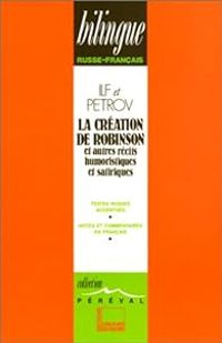 Ilf Et Petrov - Evgueni Petrov - Ilya Ilf - La création de Robinson 
