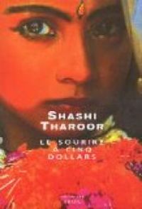 Shashi Tharoor - Le sourire à cinq dollars