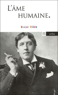 Oscar Wilde - L'Ame Humaine