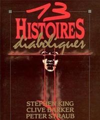 Stephen King - Peter Straub - Paul Hazel - 13 Histoires diaboliques