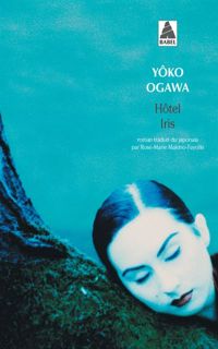 Couverture du livre Hôtel Iris - Yoko Ogawa