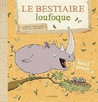 Yannick Beaupuis - Francois Roussel - Le bestiaire loufoque