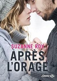 Suzanne Roy - Après l'orage