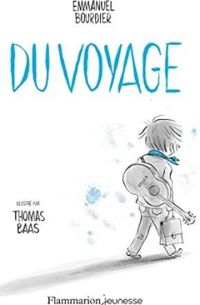 Couverture du livre Du voyage - Thomas Baas - Emmanuel Bourdier