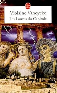 Couverture du livre Les Louves du Capitole - Violaine Vanoyeke