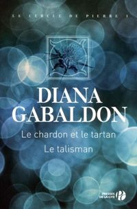 Diana Gabaldon - Le Chardon et le tartan