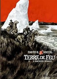 Couverture du livre L'archer rouge - David B - Hugues Micol