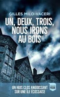 Gilles Milo Vaceri - Un, deux, trois, nous irons au bois