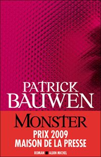 Couverture du livre Monster - Prix Maison de la Presse 2009 - Patrick Bauwen