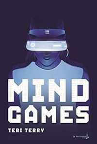 Couverture du livre Mind Games - Teri Terry