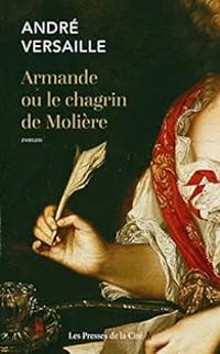 Andre Versaille - Armande ou le chagrin de Molière