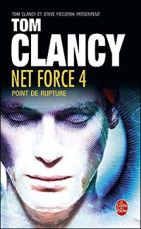 Tom Clancy - Net Force 4 : Point de rupture