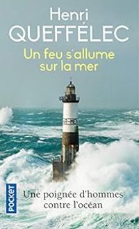 Couverture du livre Un feu s'allume sur la mer - Henri Queffelec