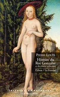 Pierre Lous - Histoire du Roi Gonzalve et des douze princesses 