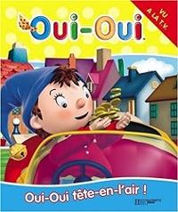 Enid Blyton - Oui-Oui tête-en-l'air