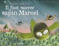 Davide Cali - Clotilde Perrin - Il faut sauver le sapin Marcel