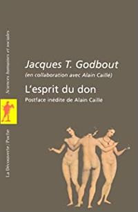 Jacques Godbout - L'esprit du don