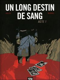 Lf Bollée - Fabien Bedouel(Dessins) - Un Long Destin de sang