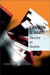 Carolyn G. Hart - Meurtre en librairie