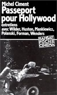 Michel Ciment - Passeport pour Hollywood