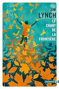 Jim Lynch - Le chant de la frontière