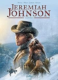 Couverture du livre Jeremiah Johnson - Fred Duval