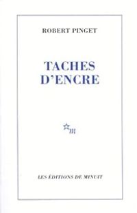 Couverture du livre Taches d'encre - Robert Pinget