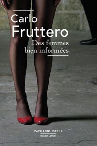 Carlo Fruttero - Des Femmes Bien Informées