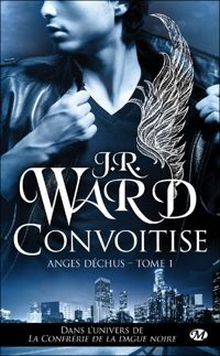 J.r. Ward - Convoitise