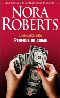 Couverture du livre Perfidie du crime - Nora Roberts