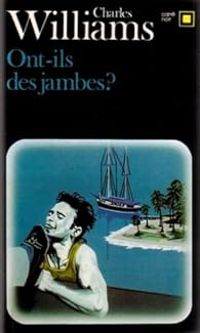 Charles Williams - Ont-ils des jambes ?