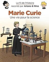 Fabrice Erre - Sylvain Savoia - Marie Curie, une vie pour la science