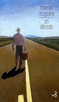 Thomas Mcguane - En déroute