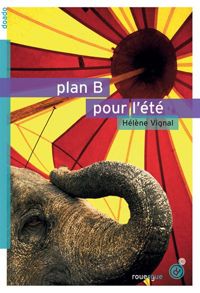 Couverture du livre Plan B pour l'été - Helene Vignal