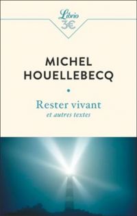 Couverture du livre Rester vivant - Michel Houellebecq