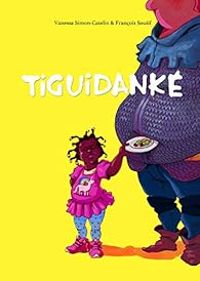 Couverture du livre Tiguidanké - Francois Soutif