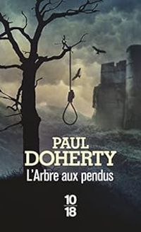 Paul C Doherty - L'arbre aux pendus