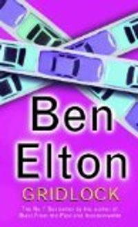 Ben Elton - Gridlock