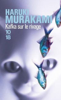 Couverture du livre KAFKA SUR LE RIVAGE - Haruki Murakami